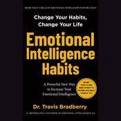Emotional Intelligence Habits by  Travis Bradberry PhD audiobook