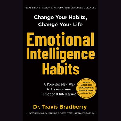 Emotional Intelligence Habits by Travis Bradberry audiobook