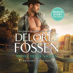 Those Texas Nights/Lone Star Cowboy by Delores Fossen audiobook