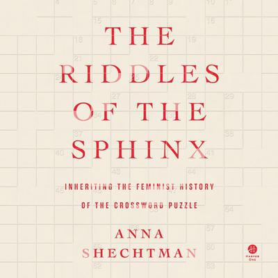 The Riddles of the Sphinx by Anna Shechtman audiobook