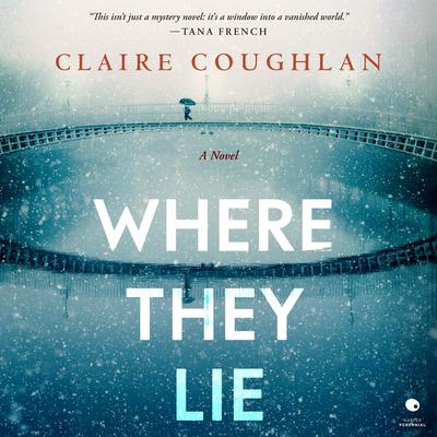 Where They Lie by Claire Coughlan audiobook