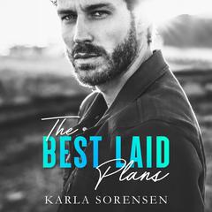 The Best Laid Plans by Karla Sorensen audiobook
