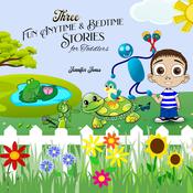 Three Fun Anytime and Bedtime Stories for Toddlers by  Jennifer Jones audiobook