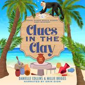 Clues in the Clay by  Danielle Collins audiobook