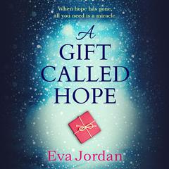 A Gift Called Hope by Eva Jordan audiobook