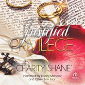 Justified Privilege by  Charity Shane audiobook
