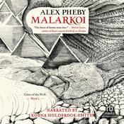 Malarkoi by  Alex Pheby audiobook