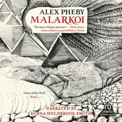 Malarkoi by Alex Pheby audiobook