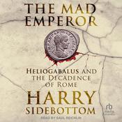 The Mad Emperor by  Harry Sidebottom audiobook