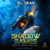 Shadow Games by  B. L. Dean audiobook