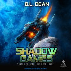 Shadow Games by B. L. Dean audiobook