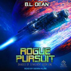 Rogue Pursuit by B. L. Dean audiobook