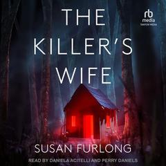 The Killer’s Wife by Susan Furlong audiobook