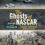 The Ghosts of NASCAR by  John Havick audiobook