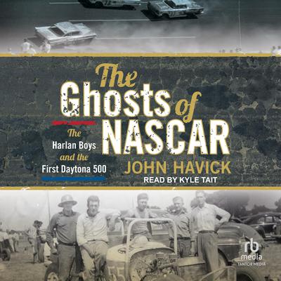 The Ghosts of NASCAR by John Havick audiobook