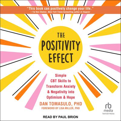The Positivity Effect by Dan Tomasulo audiobook