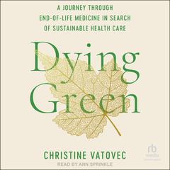 Dying Green by Christine Vatovec audiobook