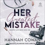 Her Greatest Mistake by  Hannah Cowan audiobook