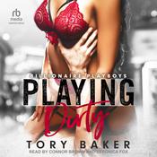 Playing Dirty by  Tory Baker audiobook
