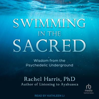 Swimming in the Sacred by Rachel Harris audiobook