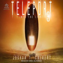 Teleport 3 by Joshua T. Calvert audiobook