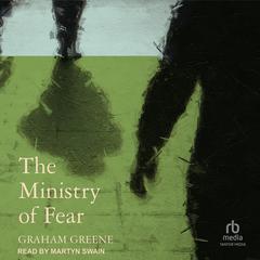 The Ministry of Fear by Graham Greene audiobook