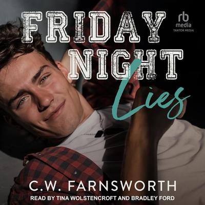 Friday Night Lies by C.W. Farnsworth audiobook
