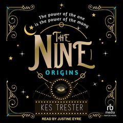 The Nine by Kes Trester audiobook