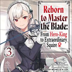 Reborn to Master the Blade by Hayaken  audiobook