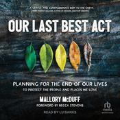 Our Last Best Act by  Mallory McDuff audiobook