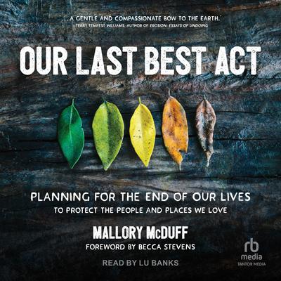 Our Last Best Act by Mallory McDuff audiobook