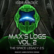 Max’s Logs Vol. 2 by  Igor Nikolic audiobook