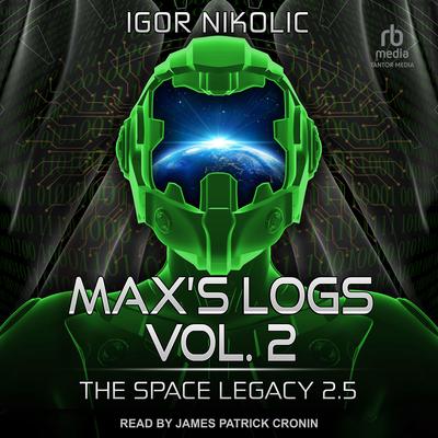 Max’s Logs Vol. 2 by Igor Nikolic audiobook