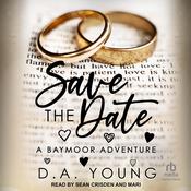 Save the Date by  D. A. Young audiobook