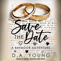 Save the Date by D. A. Young audiobook