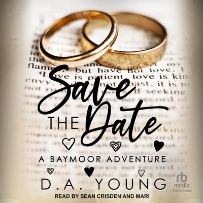 Save the Date by D. A. Young audiobook