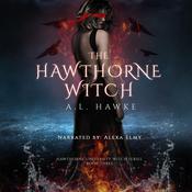 The Hawthorne Witch by  A.L. Hawke audiobook