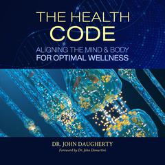 The Health Code by John F. Demartini audiobook