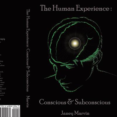 Conscious and Subconscious The Human Experience by Janey Marvin audiobook