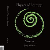 Physics of Entropy: Success by  Janey Marvin audiobook