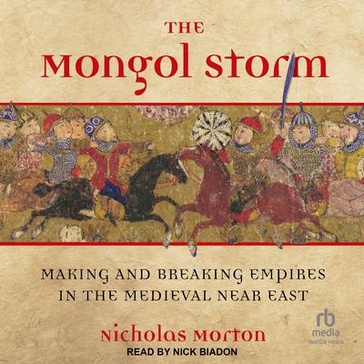 The Mongol Storm by Nicholas Morton audiobook