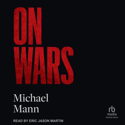 On Wars by Michael Mann audiobook
