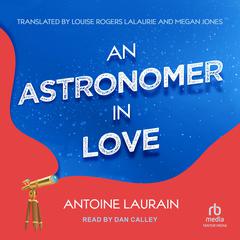 An Astronomer in Love by Antoine Laurain audiobook