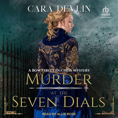 Murder at the Seven Dials by Cara Devlin audiobook