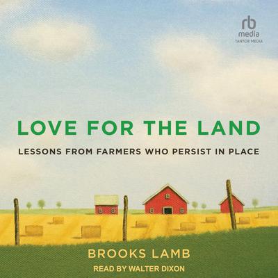 Love for the Land by Brooks Lamb audiobook