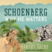 Schoenberg by  Harvey Sachs audiobook