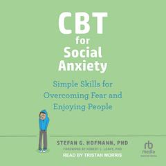 CBT for Social Anxiety by Stefan G. Hofmann audiobook