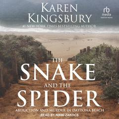 The Snake and the Spider by Karen Kingsbury audiobook