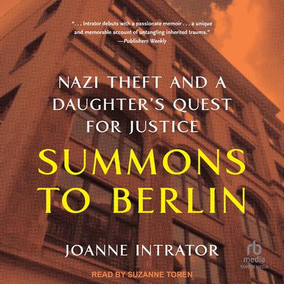 Summons to Berlin by Joanne Intrator audiobook