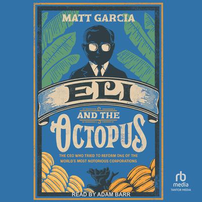 Eli and the Octopus by Matt Garcia audiobook